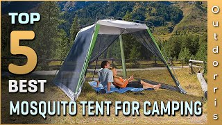 Top 5 Best Mosquito Tents for Camping Review in 2025