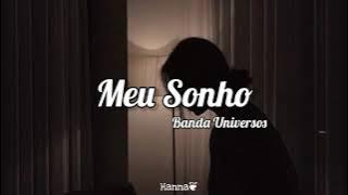 Banda Universos - Meu Sonho (Letra)