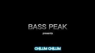 CHILUM CHILUM BASS BOOSTED