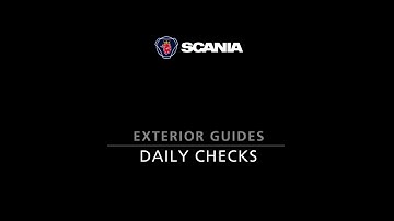 Scania Handover Series - Exterior - Daily Checks