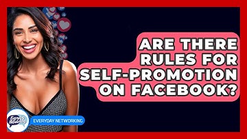 Are There Rules For Self-promotion On Facebook? - Everyday-Networking