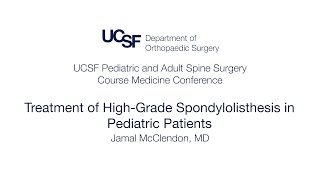 Treatment of High Grade Spondylolisthesis in Pediatric Patients | Jamal McClendon, MD
