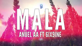 MALA - ANUEL AA ft 6IX9INE (REMIX) x FER PALACIO