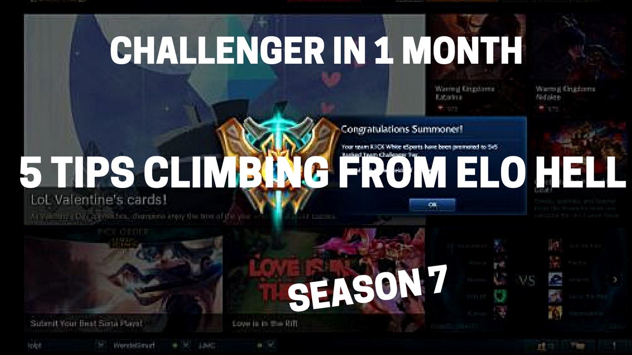 5 TIPS CLIMBING ELO IN LOL (SEASON 7)