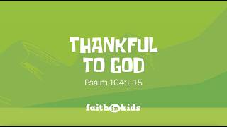 Psalm 104:1-15  (Looking to God: Mental Wellbeing in the Psalms)