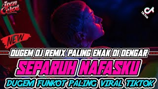 Download Lagu DUGEM SEPARUH NAFASKU X DJ KECEWA DALAM SETIA | KUMPULAN SOUND TIKTOK VIRAL 2024!!! MP3