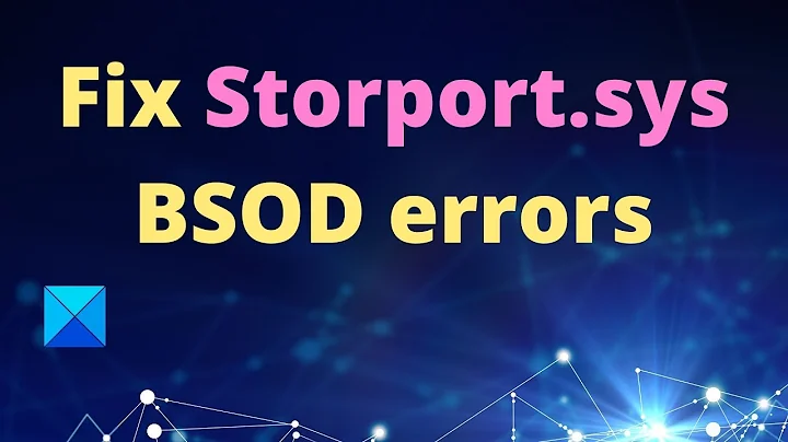 Fix Storport.sys BSOD errors on Windows 10