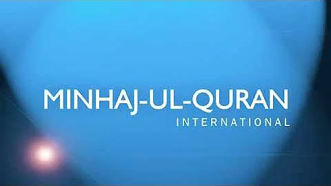 Introduction to Minhaj ul Quran International.