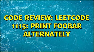 Code Review: LeetCode 1115: Print FooBar Alternately