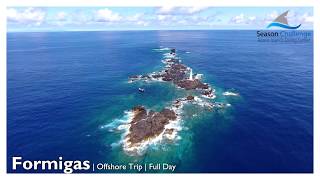 2019 - Formigas 4k | Azores | Portugal