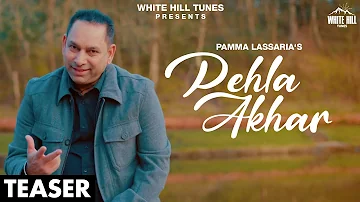 Pehla Akhar (Official Teaser) | Pamma Lassaria | Rel on 28th Jan | New Punjabi Song 2023