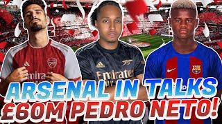 🚨ARSENAL IN TALKS WITH PEDRO NETO💥 ARSENAL WANT BARCA WONDER KID💵🤯