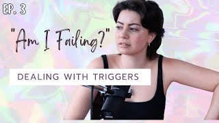 am i failing at healing? // dealing with setbacks | EP. 3