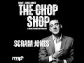SCRAM JONES / EARLY MC DAYS / WORKING WITH WUTANG, BUILT FOR CUBAN LINX 2 / THE SHADE45 SCRAMBLE ...