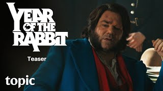 Year of the Rabbit | Season 1 | Teaser | Topic