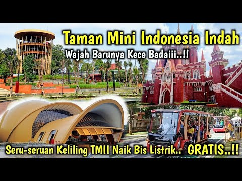 TAMAN MINI INDONESIA INDAH | WAJAH BARU TMII 2022 MAKIN KEREN AJA