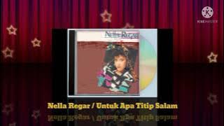 Nella Regar - Untuk Apa Titip Salam (Digitally Remastered Audio / 1988)