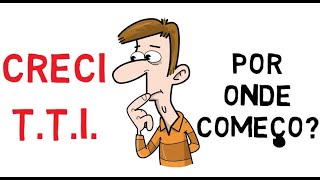 TTI, CRECI, IMOBILIÁRIA - qual o primeiro passo para ser um CORRETOR DE IMÓVEIS?