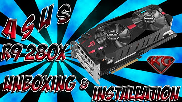 ASUS Radeon R9 280X DirectCU II R9280 DC2T 3GD5 Unboxing & Installation