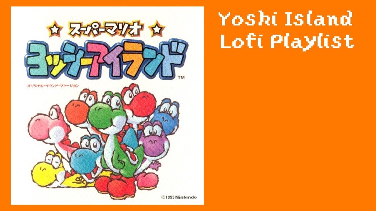 Yoshi Island Lo-Fi Playlist - YouTube