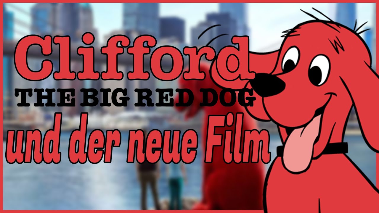 Clifford Der Große Rote Hund Stream Deutsch Clifford der große rote Hund und der neue Film | Jonney - YouTube