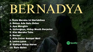 BERNADYA ~ Spotify Playlist | Lagu Galau ~ The Best Of Bernadya - Spotify🎵