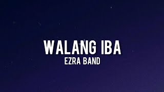 Video-Miniaturansicht von „Ezra Band - Walang Iba(Lyrics)“