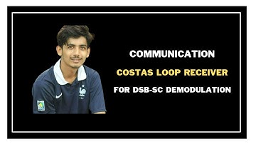 23. Costas Loop Receiver for DSB SC Demodulation || Communication System Bangla Tutorial