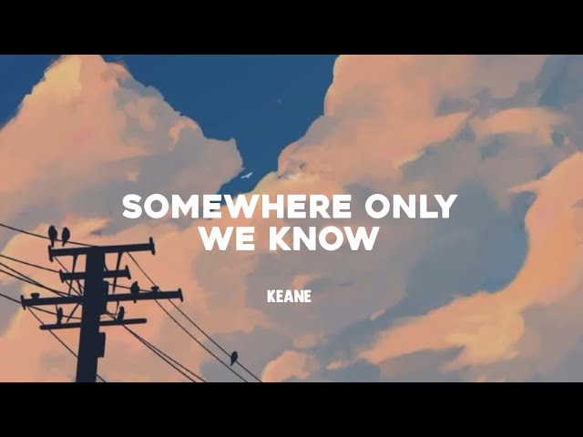 Somewhere only we know - keane (cover Rhianne) (Lyrics) class=