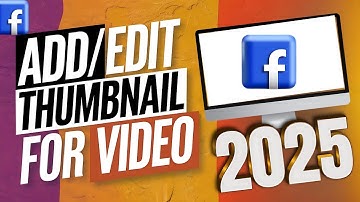 How to Add/Edit Facebook Video Thumbnail in PC/Laptop 2025
