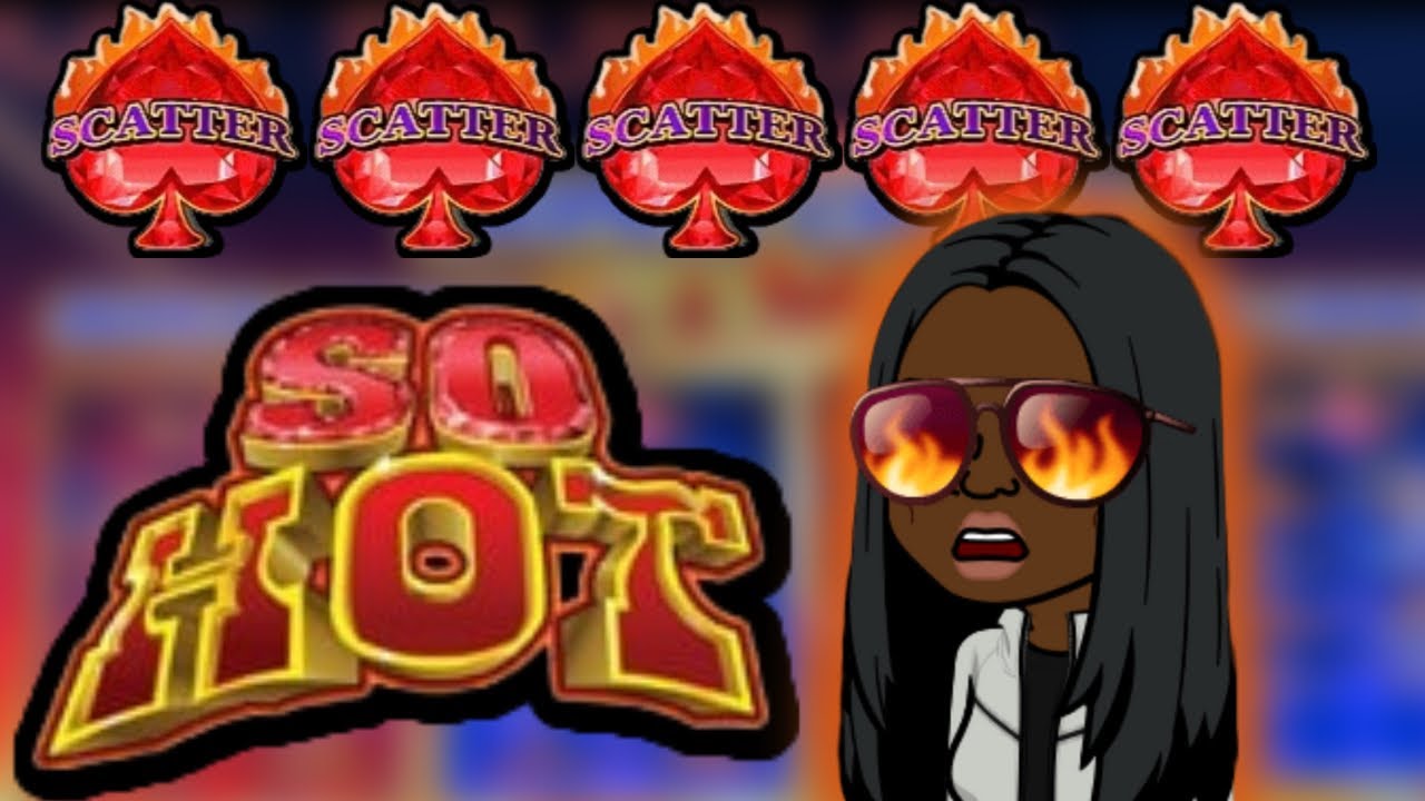 5 символов Scatter на бонусном выборе So Hot в Windcreek Wetumpka