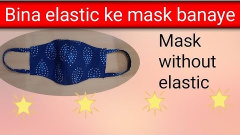 Bina Elastic ke Mask banane ka saral tarika/बीना ईलास्टीक के मास्क बनाए/Mask Without Rubber/Craft
