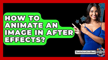 How To Animate An Image In After Effects? - The Animation Reel