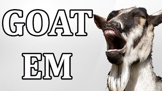GOAT EM
