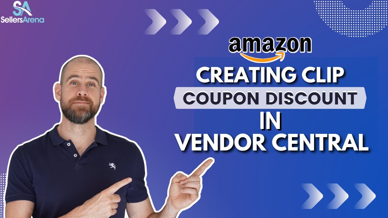  Update  How to Create Clip Coupon Discounts in Amazon Vendor Central to Increase CTR and CVR | Tutorial