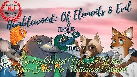 Humblewood: Of Elements and Evil Ep37 - What You Get When You Hire An Unlicenced Arborist