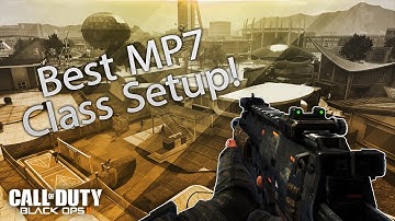 Best MP7 Class Setup! - Black Ops 2: Multiplayer PC [Rushing Class!]