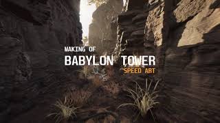Speed Art Babylon tower-by  Cinema 4D and Unreal Engine 5