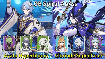 C0 Ayato Hyperbloom & C0 Clorinde SuperTaser - Genshin Impact 6.0-6.1 Spiral Abyss Full Clear