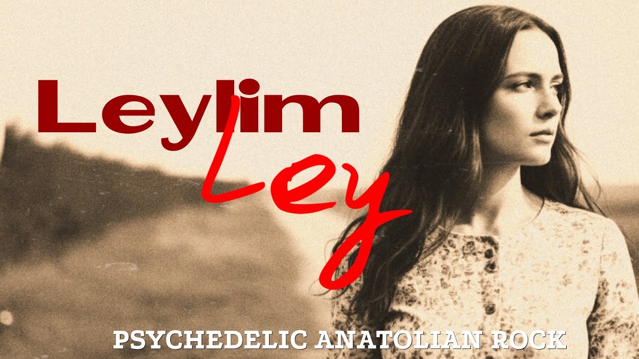 Leylim Ley - Psychedelic Anatolian Rock - 70s Anatolian Music AI Cover