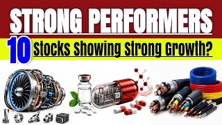 10 STRONG PERFORMERS 🚀 | IS THE GROWTH JUST GETTING STARTED
