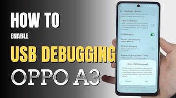 How to Enable USB Debugging on OPPO A3 | Step-by-Step Guide