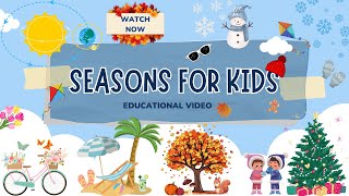 Learn About Seasons | Educational Video for Kids