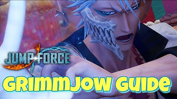 Grimmjow Tutorial Guide  | Jump Force
