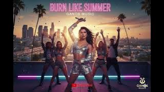 Burn Like Summer