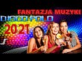 FANTAZJA MUZYKI DISCO POLO non-stop ((Mixed by $@nD3R 2021))
