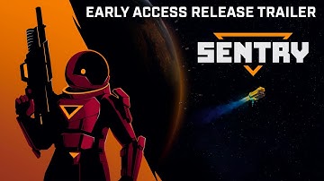SENTRY Launch Trailer