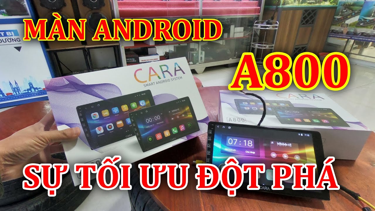 a800  Update  Màn Android Cara A800 mới về | Sự tối ưu hóa đáng tiền