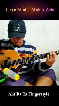 COVER MAHER ZEIN | INSYA ALLAH | ALIF BA TA FINGERSTYLE | #shorts #alifbata #fingerstyle