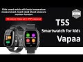 V-T5S Smartwatch for Kids - Montre connectée pour enfant V-T5S - App SeTracker2 - Vapaa smartwatch